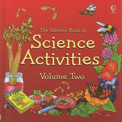 The Usborne Book of Science Activities, Volume Two - Edom, Helen, and Butterfield, Moira, and Heddle, Rebecca