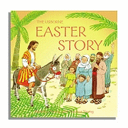 The Usborne Easter Story. Retold by Heather Amery