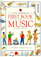 The Usborne First Book of Music