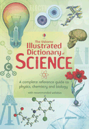 The Usborne Illustrated Dictionary of Science - Stockley, Corinne, and Oxlade, Chris, and Wertheim, Jane