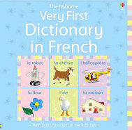 The Usborne Very First Dictionary in French