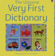 The Usborne Very First Dictionary
