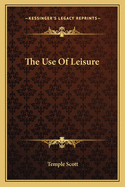 The Use of Leisure