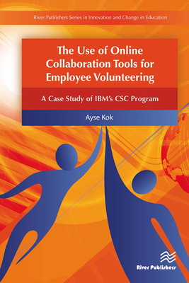 The Use of Online Collaboration Tools for Employee Volunteering - Kok, Ayse