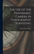 The Use of the Panoramic Camera in Topographic Surveying