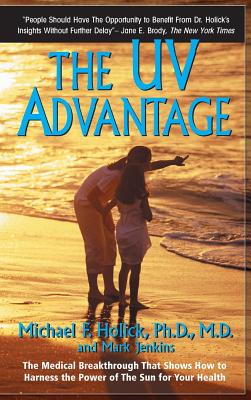 The UV Advantage - Holick, and Jenkins, Mark