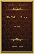 The Vale of Tempe: Poems