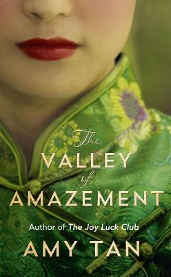 The Valley of Amazement - Tan, Amy