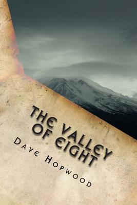 The Valley of Eight - Hopwood, Dave