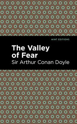 The Valley of Fear - Doyle, Sir Arthur Conan, and Editions, Mint (Contributions by)