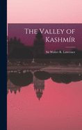 The Valley of Kashmi r