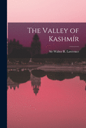 The Valley of Kashmi r