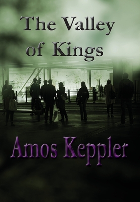 The Valley of Kings - Keppler, Amos
