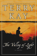 The Valley of Light - Kay, Terry