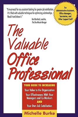 The Valuable Office Professional - Burke, Michelle