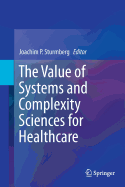 The Value of Systems and Complexity Sciences for Healthcare