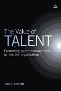 The Value of Talent: Promoting Talent Management Across the Organization