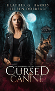The Vampire and the Case of the Cursed Canine: An Urban Fantasy Novel