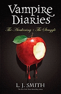 The Vampire Diaries: The Awakening & The Struggle: Volume 1 Books 1 & 2