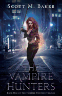 The Vampire Hunters: Book One of the Vampire Hunters Trilogy