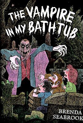 The Vampire in My Bathtub - Seabrooke, Brenda