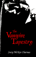 The Vampire Tapestry - Charnas, Suzy McKee