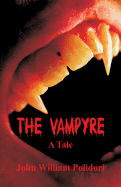 The Vampyre: A Tale