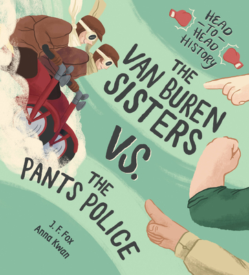 The Van Buren Sisters vs. the Pants Police - Fox, J F