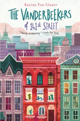 The Vanderbeekers of 141st Street - Glaser, Karina Yan