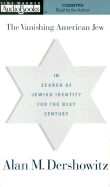 The Vanishing American Jew: In Search of Jewish Identity for the Next Century