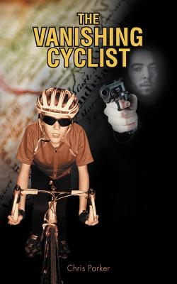 The Vanishing Cyclist - Parker, Chris