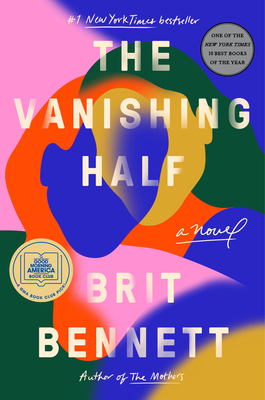 The Vanishing Half: A GMA Book Club Pick (a Novel) - Bennett, Brit