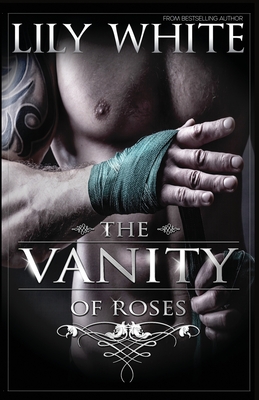 The Vanity of Roses - White, Lily