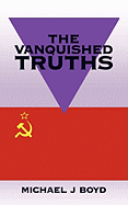 The Vanquished Truths