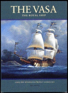 The Vasa: The Royal Ship