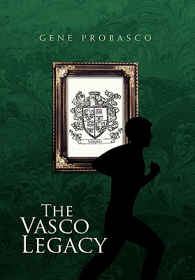 The Vasco Legacy - Probasco, Gene