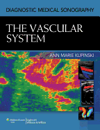 The Vascular System (Diagnostic Medical Sonography)