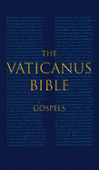 The Vaticanus Bible: GOSPELS: A Modified Pseudo-facsimile of the Four Gospels as found in the Greek New Testament of Codex Vaticanus (Vat.gr. 1209)