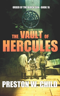 The Vault of Hercules - Child, P W