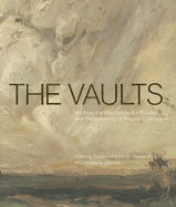 The Vaults: Art from the MacKenzie Art Gallery and the University of Regina Collections