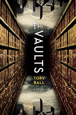 The Vaults - Ball, Toby