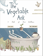 The Vegetable Ark: A Tale of Two Brothers