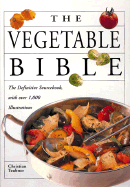 The Vegetable Bible - Teubner, Christian