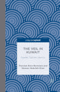 The Veil in Kuwait: Gender, Fashion, Identity