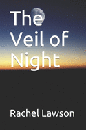 The Veil of Night
