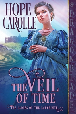 The Veil of Time - Carolle, Hope