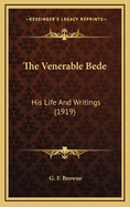The Venerable Bede: His Life and Writings (1919)