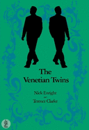 The Venetian Twins: A Musical Comedy