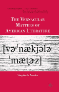 The Vernacular Matters of American Literature