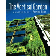 The Vertical Garden: From Nature to the City